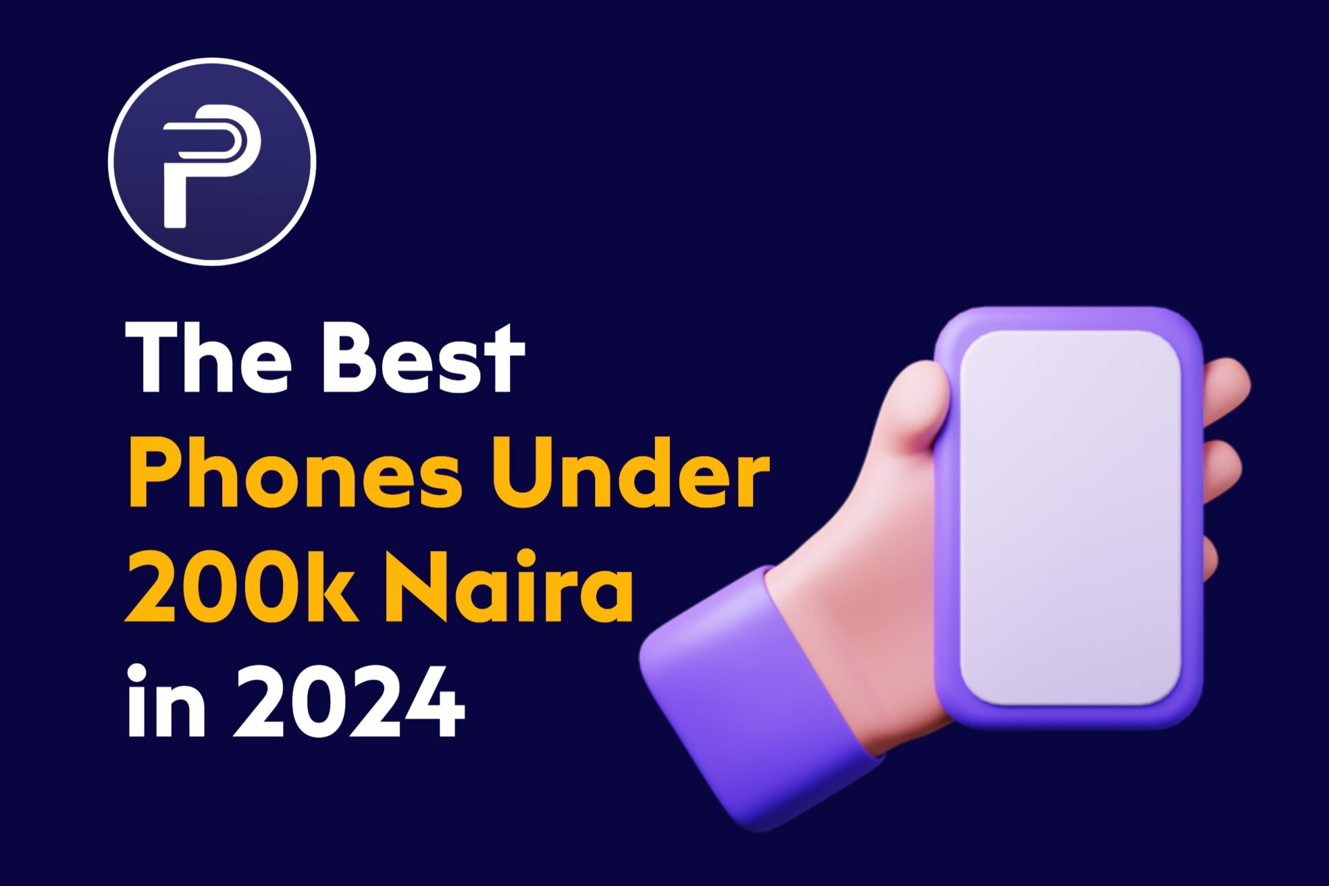 The Best Phones Under 200k Naira In 2024