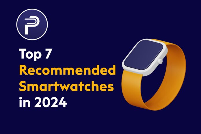 Top 7 Recommended Smartwatches in 2024