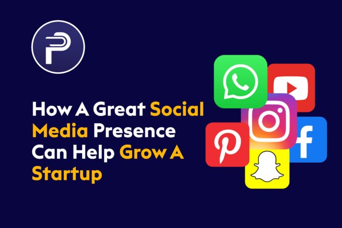 How A Great Social Media Presence Can Help Grow A Startup