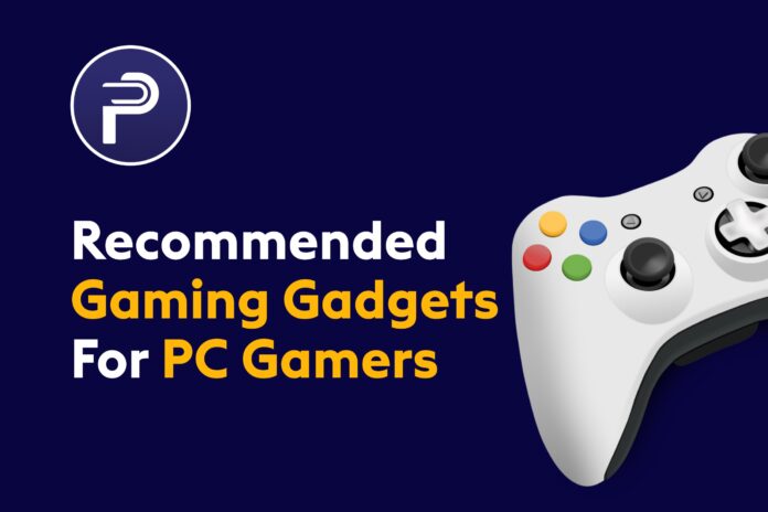 Recommended Gaming Gadgets For Pc Gamers