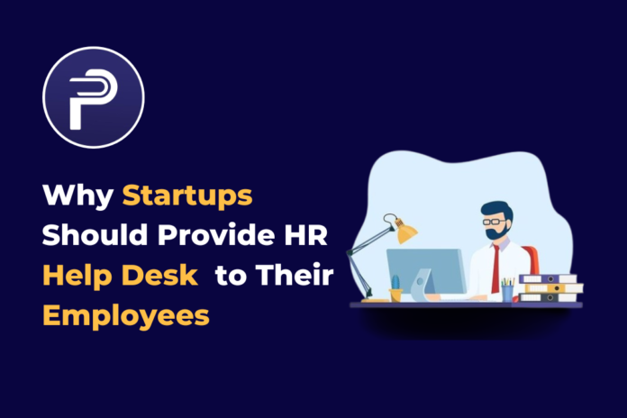 Why Startups Should Provide HR Help Desk to Their Employees